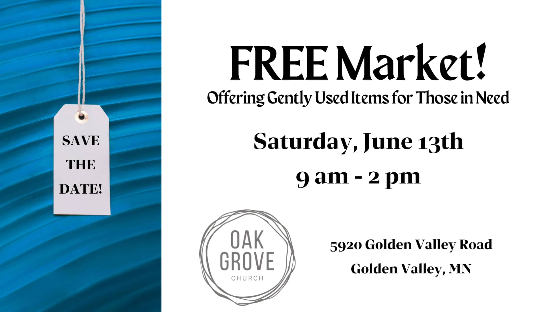 Flyer for a Free Market at Oak Grove Church on Saturday, June 13th, from 9 am to 2 pm. The left side has a 'Save the Date!' tag on a blue background.